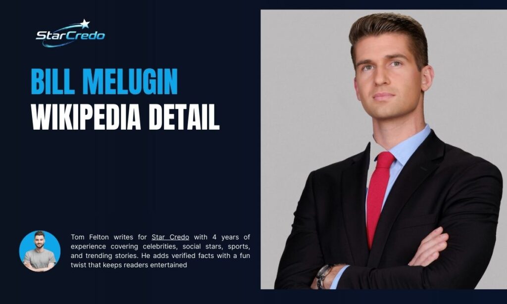 Is Bill Melugin On Wikipedia?