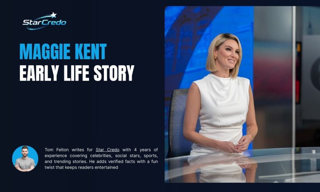 Maggie Kent Early Life