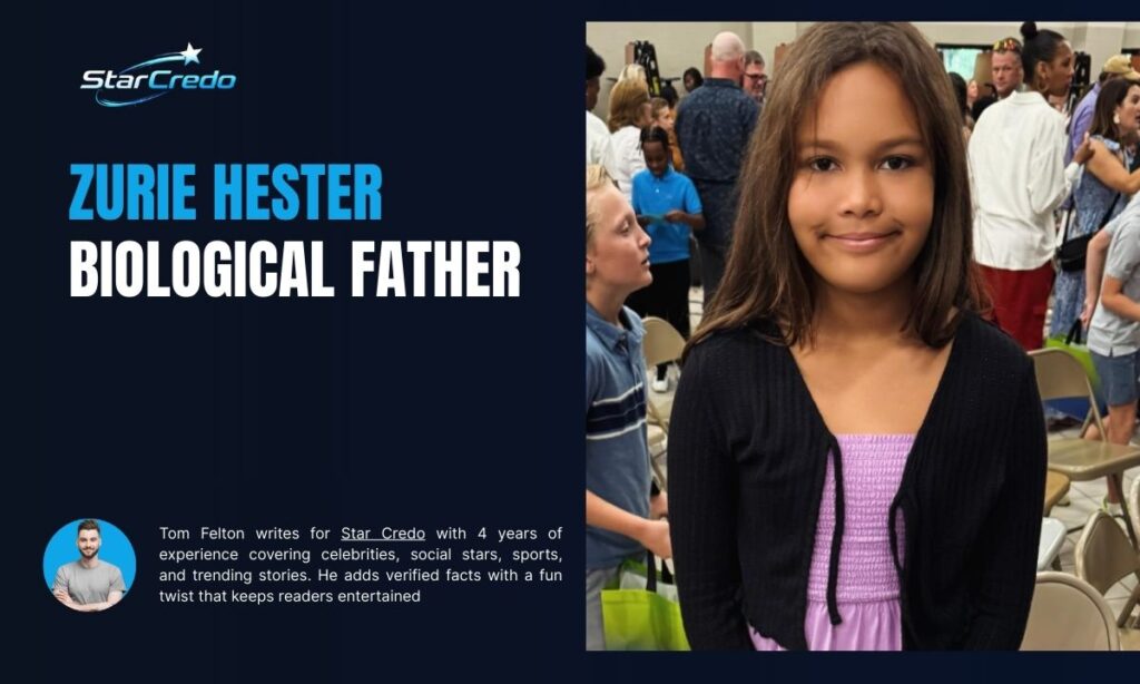 Zurie Hester Biological Father