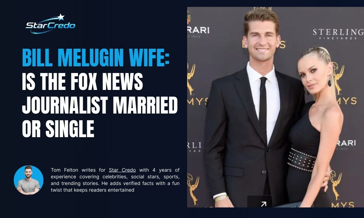 Bill Melugin Wife: Is the Fox News Journalist Married or Single